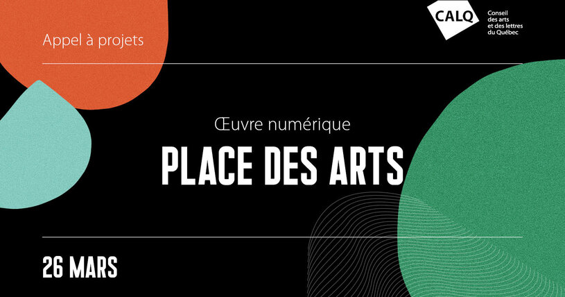 Appel à projets pour la réalisation d’œuvres numériques à la Place des Arts