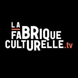 La Fabrique culturelle de Télé-Québec